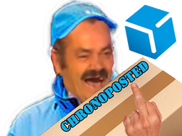 :Chronoposted: