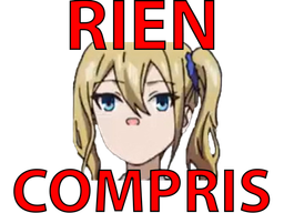 :Rien_Compris_KJ: