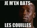 :M_en_bats_les_couilles: