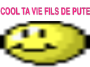 :Cool_ta_vie_fdp: