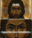 :PERE_appelez_les_cavaliers: