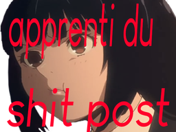 :apprentidushitpost: