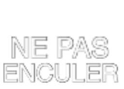 :NE_PAS_ENCULER: