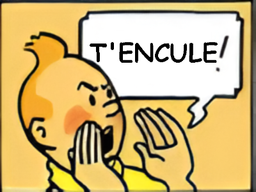 :tintinencule: