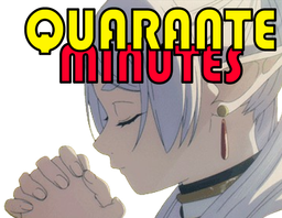 :Frienre_40_minutes: