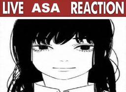 :Asa_live_react: