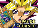 :Pasdechance: